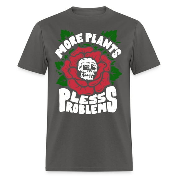More Plants Less Problems House Plant Unisex T-Shirt
