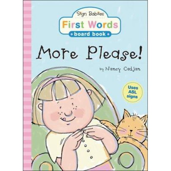 Pre-Owned More Please! (Sign Babies First Words...Board Books) (Unknown) 1402211651 9781402211652