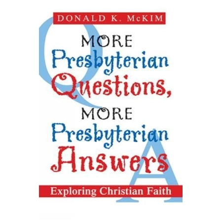 Pre-Owned More Presbyterian Questions More Presbyterian Answers: Exploring Christian Faith (Paperback) 066450308X 9780664503086