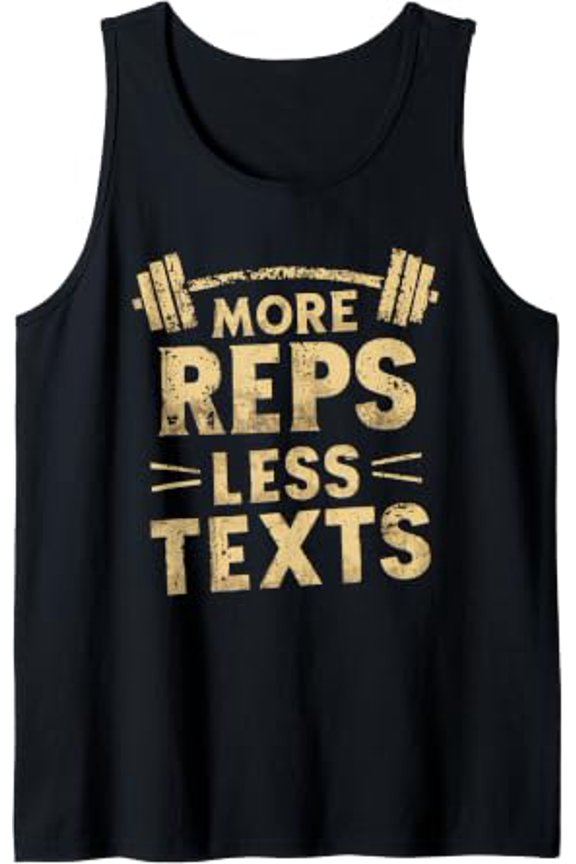 More Reps Less Texts Tank Top Size S-3XL