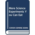 thumbnail image 1 of Pre-Owned More Science Experiments You Can Eat Paperback Vicki Cobb, 1 of 1
