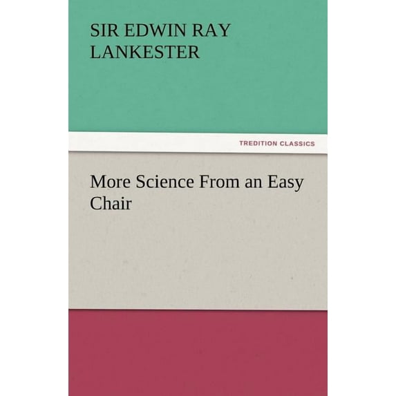 More Science From an Easy Chair (Paperback)