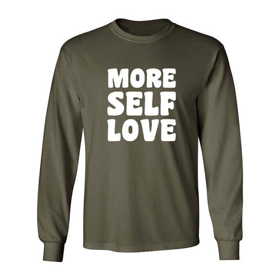 More Self Love Adult Long Sleeve T-shirt