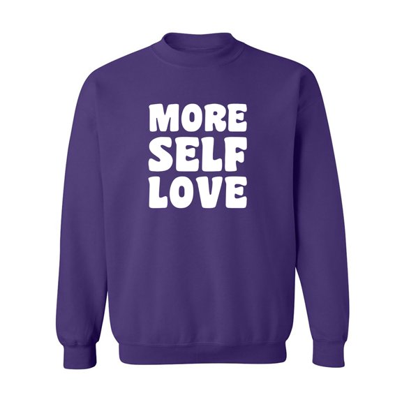 More Self Love Crewneck Sweatshirt
