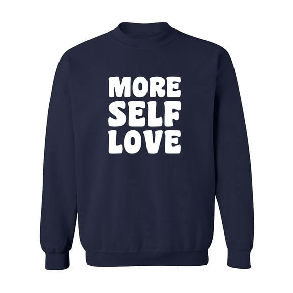 More Self Love Crewneck Sweatshirt