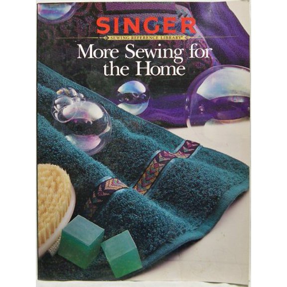 Pre-Owned More Sewing for the Home (Singer Sewing Reference Library), 9780865732360, 0865732361, Paperback, 1 edition