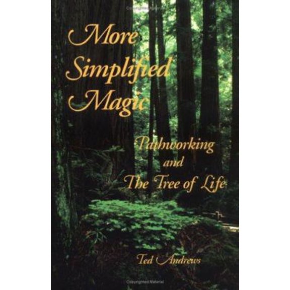 Pre-Owned More Simplified Magic: Pathworking and the Tree of Life (Pathworking on the Tree of Life Series) (Paperback) 1888767286 9781888767285
