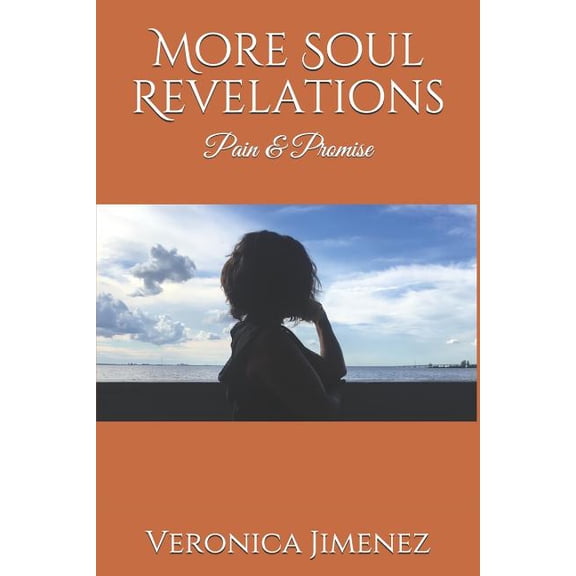 More Soul Revelations: Pain & Promise (Paperback)