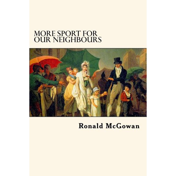 More Sport for our Neighbours: Further Extracts from Mr Bennet's Commonplace Book (Paperback)