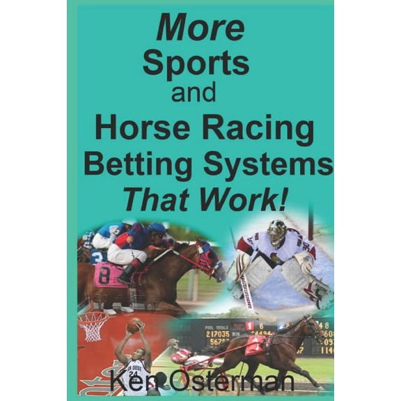 More Sports and Horse Racing Betting Systems That Work!