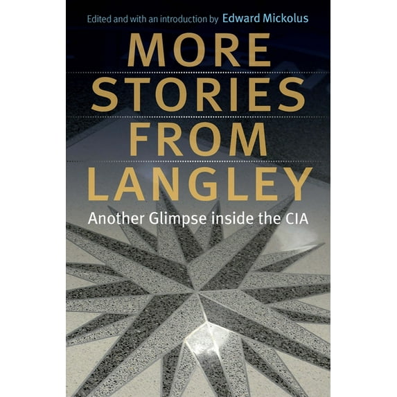 More Stories from Langley: Another Glimpse Inside the CIA, (Paperback)