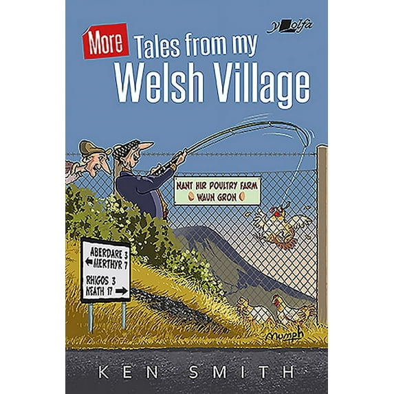 More Tales from My Welsh Village Ken Smith (Paperback)