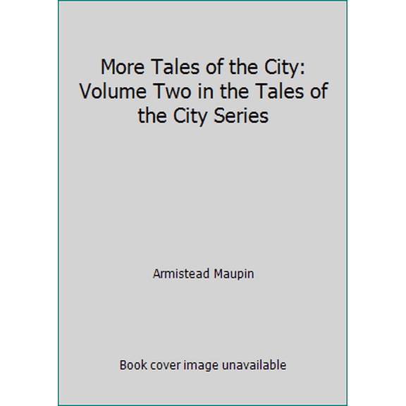 Pre-Owned MORE TALES OF THE CITY--VOLUME TWO (Paperback) 0060964057 9780060964054
