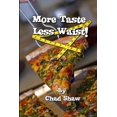 thumbnail image 1 of More Taste Less Waist, (Paperback), 1 of 1