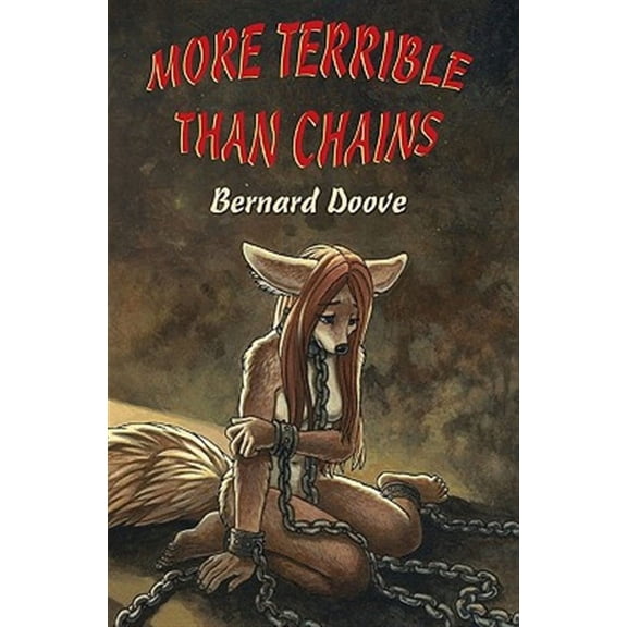 More Terrible Than Chains : Leanna's Story