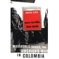 thumbnail image 1 of Pre-Owned More Terrible than Death: Massacres, Drugs, and America's War in Colombia (Hardcover) 1586481045 9781586481049, 1 of 1