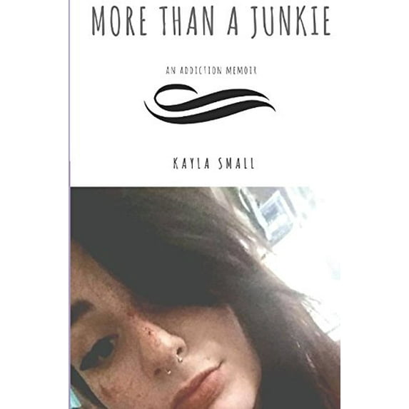 Pre-Owned More Than A Junkie (Paperback) 1549706500 9781549706509