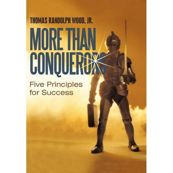 More Than Conquerors: Five Principles for Success (Hardcover)