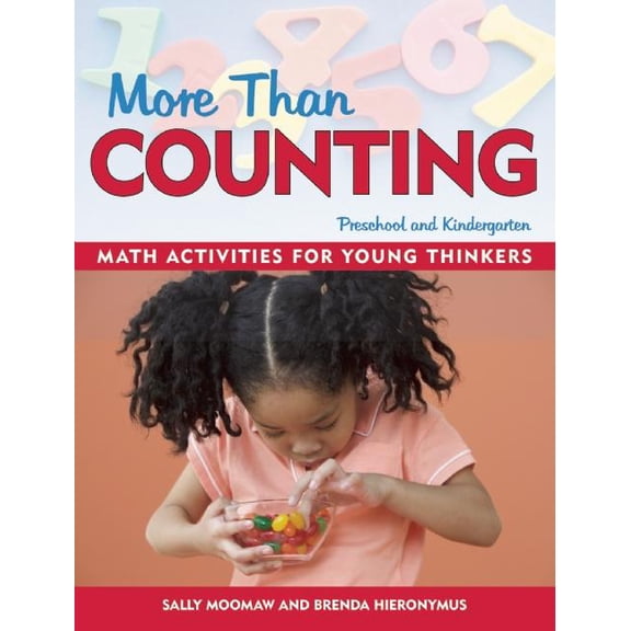 More Than Counting: Whole-Math Activities for Preschool and Kindergarten