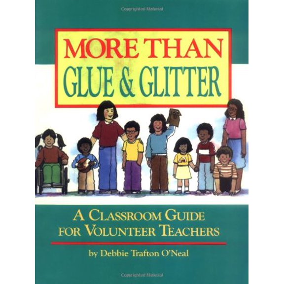 Pre-Owned More Than Glue and Glitter: Classroom Guide for Volunteer Teachers (Games and Service Ideas) Paperback