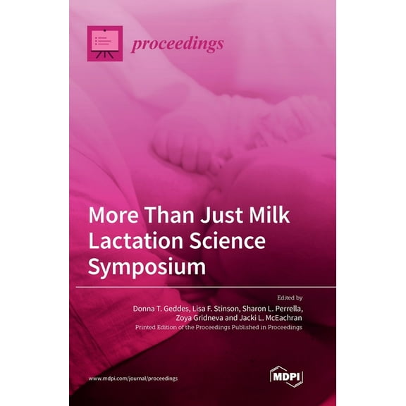 More Than Just Milk Lactation Science Symposium, (Hardcover)