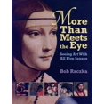 thumbnail image 1 of Pre-Owned More Than Meets The Eye: Seeing Art With All Five Senses (Bob Raczka's Art Adventures) Paperback, 1 of 1