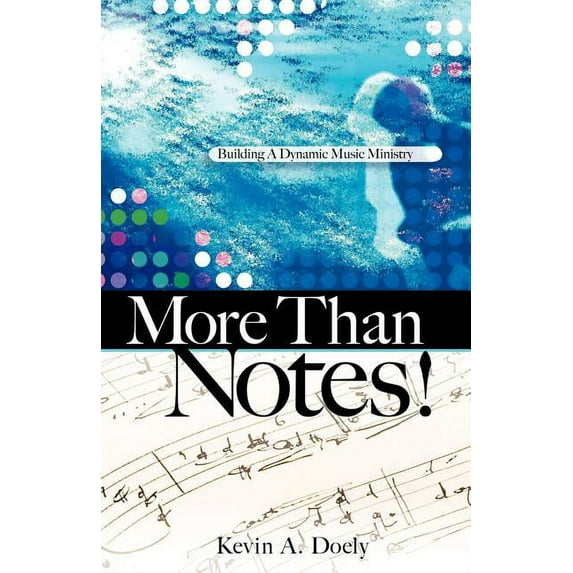 More Than Notes! ( Kevin A. Doely, Paperback )