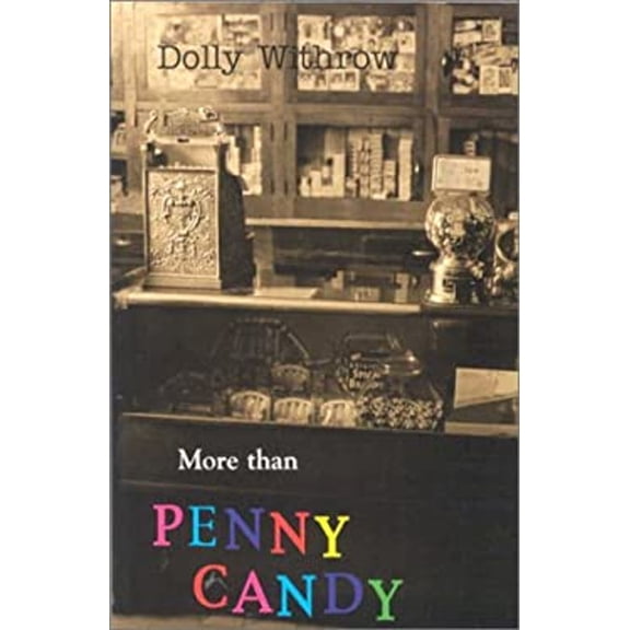 Pre-Owned More Than Penny Candy (Paperback) 0971038902 9780971038905