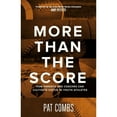 thumbnail image 1 of Pre-Owned More Than the Score: How Parents and Coaches Can Cultivate Virtue in Youth Athletes (Hardcover) 173548170X 9781735481708, 1 of 1