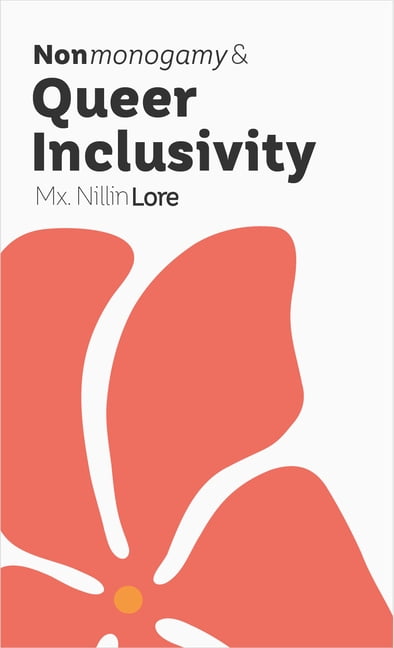 More Than Two Essentials Nonmonogamy and Queer Inclusivity: A More Than Two Essentials Guide, Book 13, (Paperback)