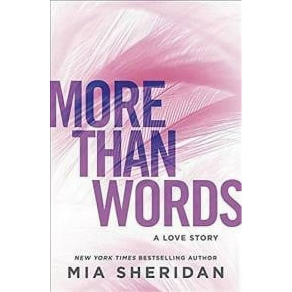 More Than Words Mia Sheridan (Paperback)