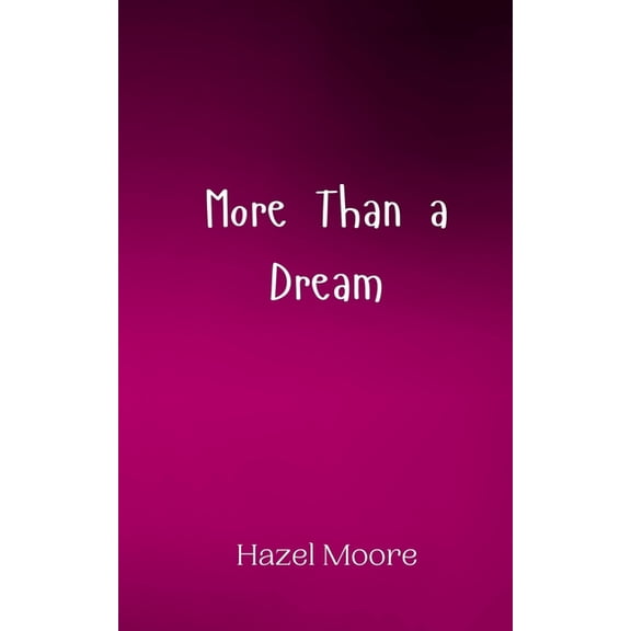 More Than a Dream, (Paperback)