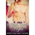 thumbnail image 1 of Pre-Owned Better Than Perfect (Paperback) 1616507934 9781616507930, 1 of 1