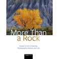thumbnail image 1 of Pre-Owned More Than a Rock, 2nd Edition: Essays on Art, Creativity, Photography, Nature, and Life (Hardcover) 1681986833 9781681986838, 1 of 1