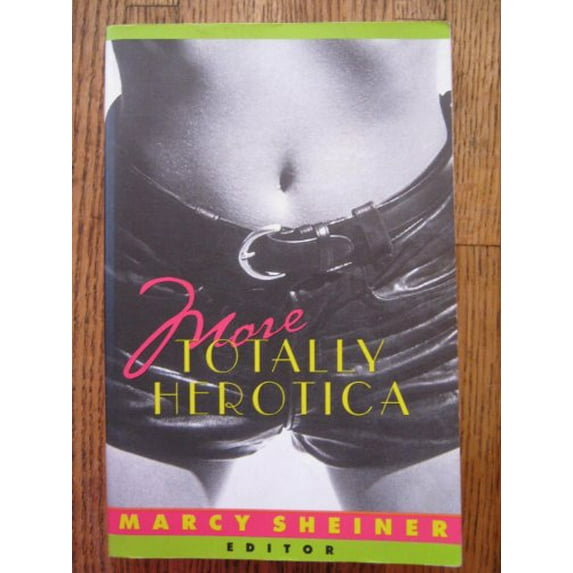 Pre-Owned More Totally Herotica Omnibus of 4, 5 6 Paperback Marcy Sheiner