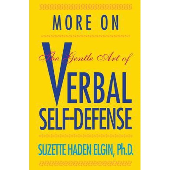 Pre-Owned More Verbal Self-Defense (Paperback) 0671764357 9780671764357