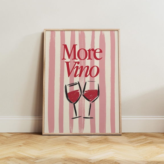 More Vino Print Wine Poster for Kitchen or Dining Room Unframed Paper Print