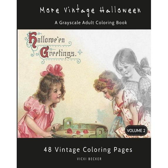 More Vintage Halloween: A Grayscale Adult Coloring Book (Paperback) by Vicki Becker
