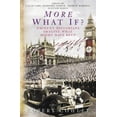 thumbnail image 1 of Pre-Owned More What If?: Eminent Historians Imagine What Might Have Been (Hardcover) 0333905105 9780333905104, 1 of 1