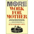 thumbnail image 1 of More Work For Mother : The Ironies Of Household Technology From The Open Hearth To The Microwave (Paperback), 1 of 4