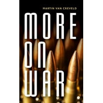 More on War