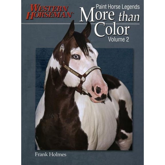 More than Color : Paint Horse Legends (Edition 1) (Paperback)