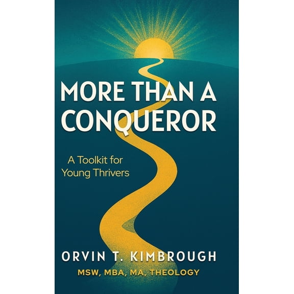 More than a Conqueror: A Toolkit for Young Thrivers, (Hardcover)