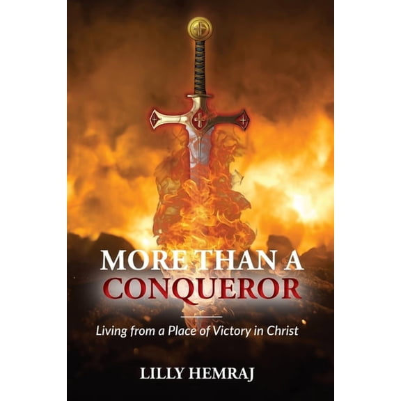 More than a Conqueror: Living from a Place of Victory in Christ, (Paperback)