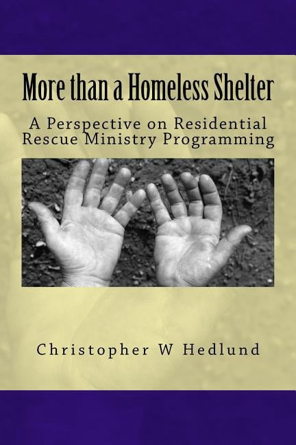 More than a Homeless Shelter: A Perspective on Residential Rescue ...