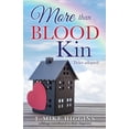 thumbnail image 1 of More than blood kin, (Paperback), 1 of 2