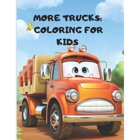 More trucks: Coloring Book For Kids (Paperback)