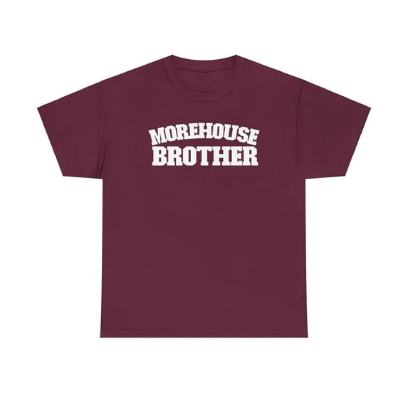 Morehouse College Brother Family Unisex Heavy Cotton Tee 107 HBCU