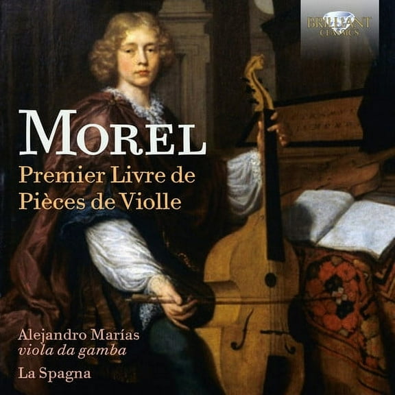 Morel / Spagna / Marias - Premier Livre de Pieces Violle - Music & Performance - CD