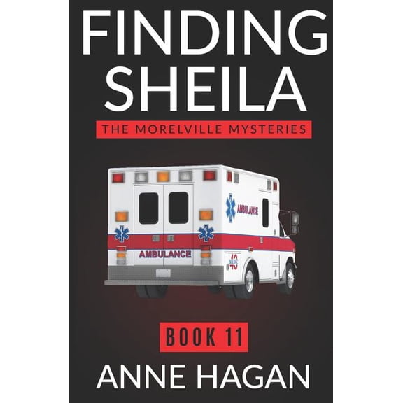 Morelville Mysteries: Finding Sheila : The Morelville Mysteries - Book 11 (Series #11) (Paperback)